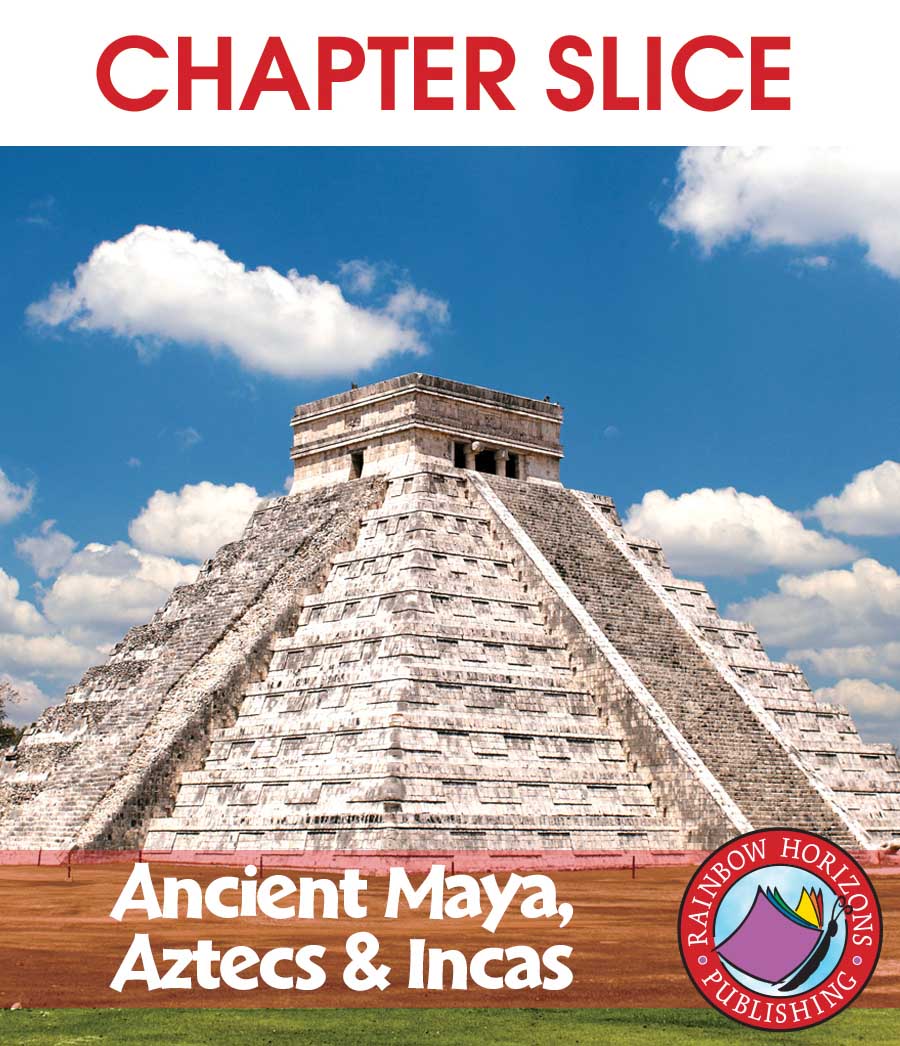 Ancient Maya, Aztecs & Incas Gr. 4-6 - CHAPTER SLICE - eBook