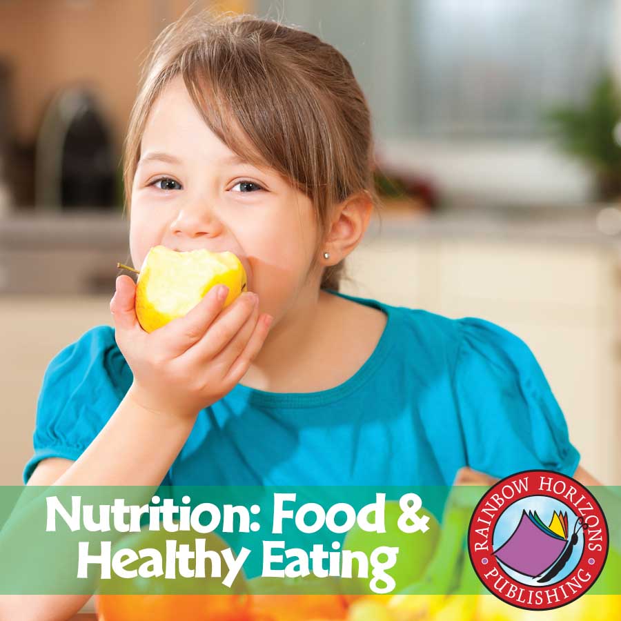 Nutrition: Food & Healthy Eating Gr. 4-6 - eBook