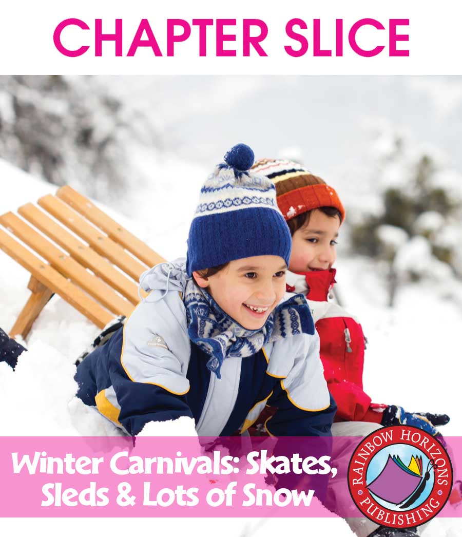 Winter Carnivals: Skates, Sleds & Lots of Snow Gr. 1-2 - CHAPTER SLICE - eBook