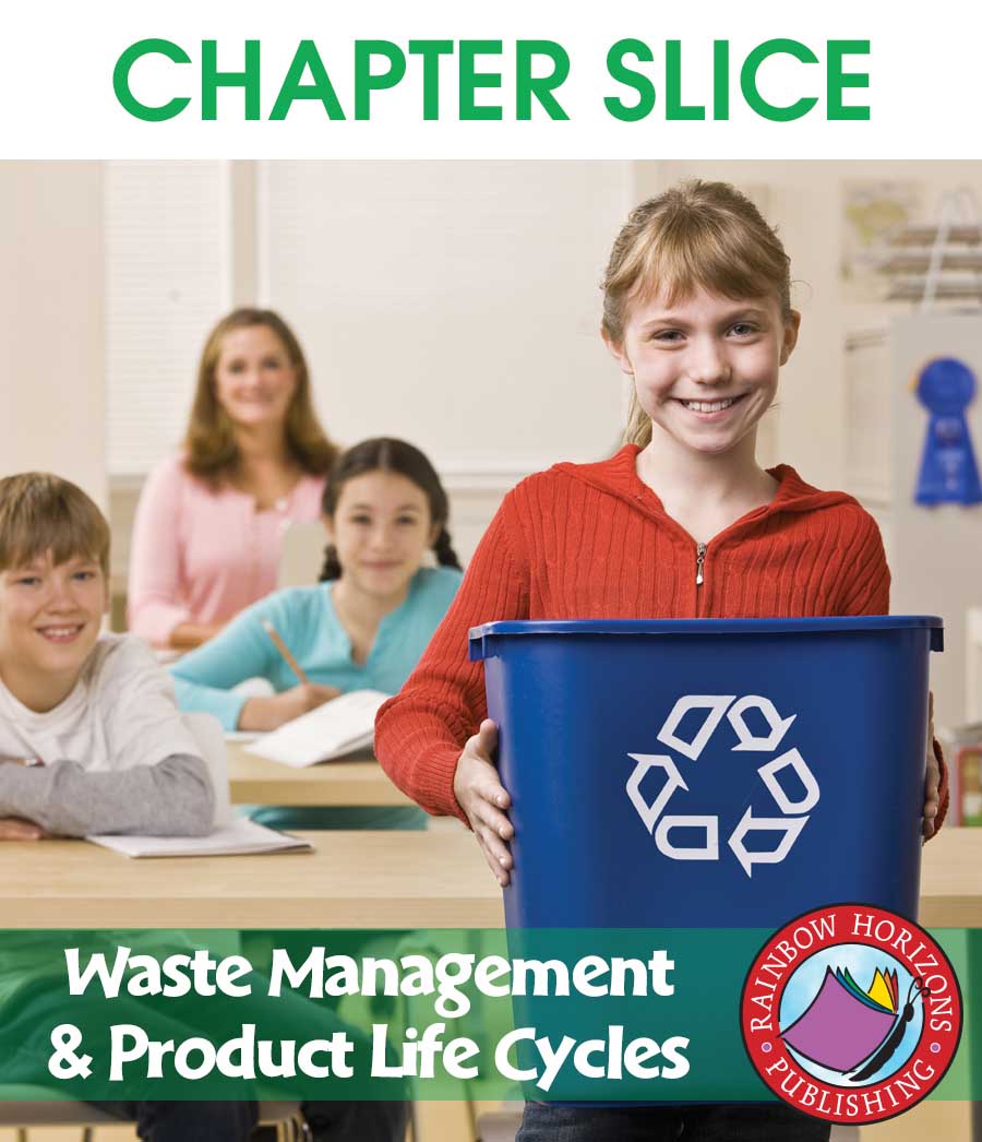 Waste Management & Product Life Cycles Gr. 4-6 - CHAPTER SLICE - eBook