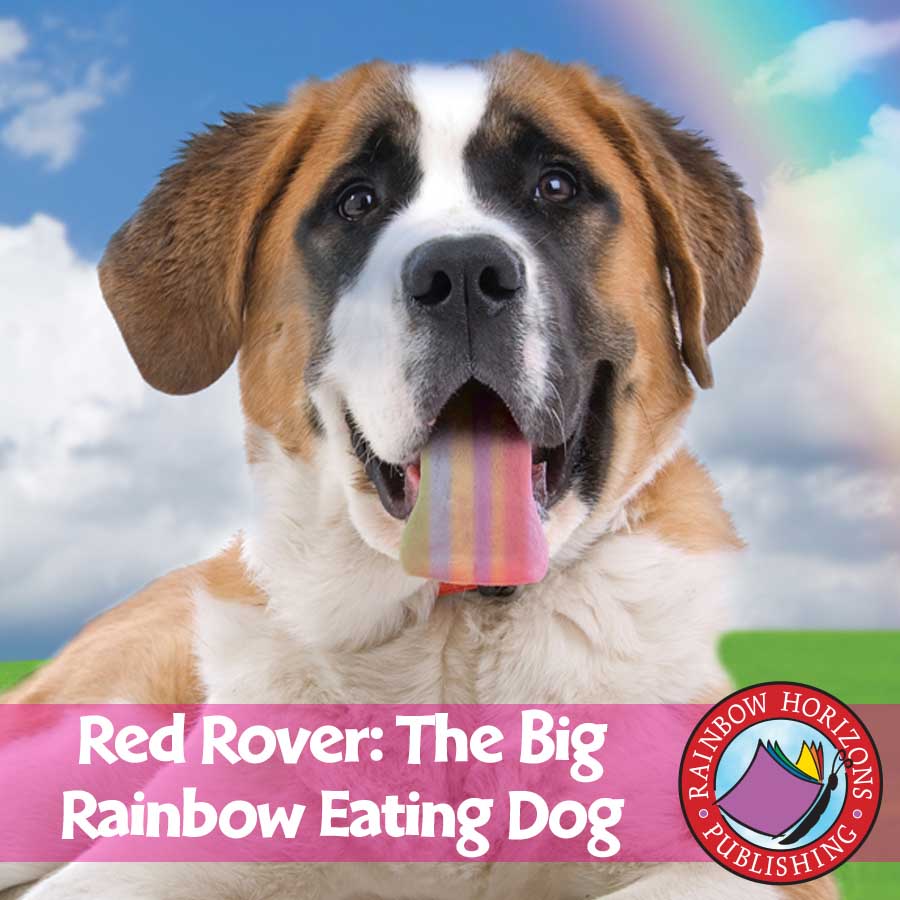 Red Rover, the Big Rainbow Eating Dog Gr. K-2 - eBook