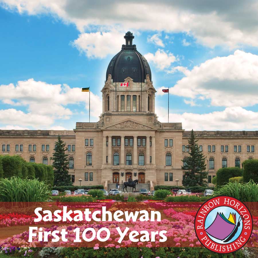 Saskatchewan: First 100 Years Gr. K-2 - eBook